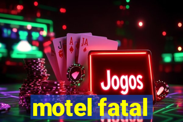 motel fatal